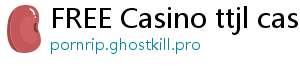 FREE Casino ttjl casino